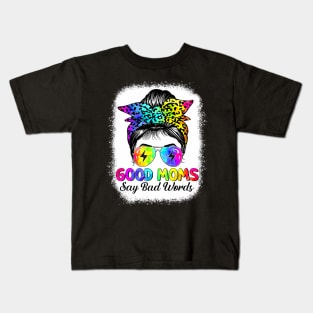 Good moms say bad words messy bun tie Kids T-Shirt